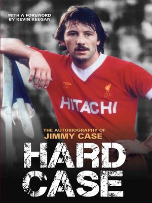 cover image of Hard Case--The Autobiography of Jimmy Case